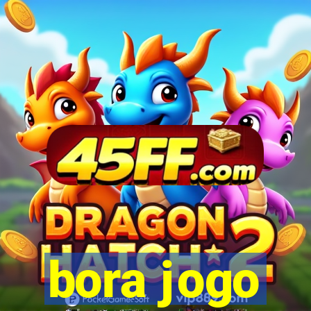 bora jogo